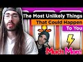 moistcr1tikal reacts to What's the Most Unlikely Thing That Could Happen to You? By RealLifeLore