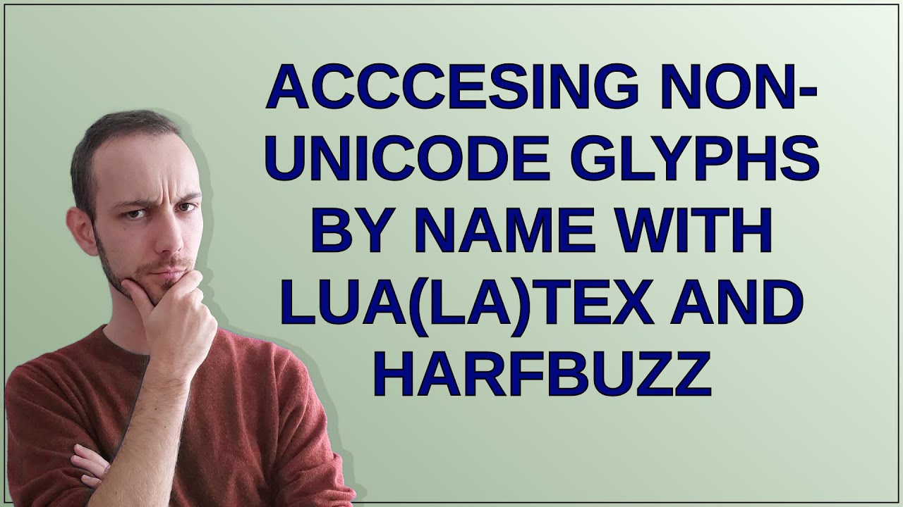 Tex: Acccesing non-Unicode glyphs by name with Lua(La)TeX and HarfBuzz