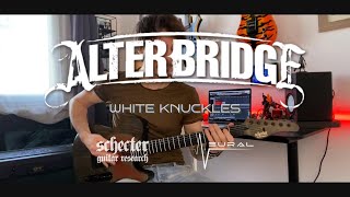 ALTER BRIDGE - White Knuckles (Guitar Cover)