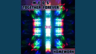Together Forever - M E D S