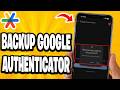 How To Backup Google Authenticator