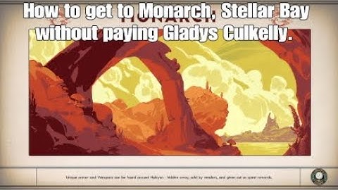 How to get to Monarch - Stellar Bay without paying Gladys : Outer Worlds