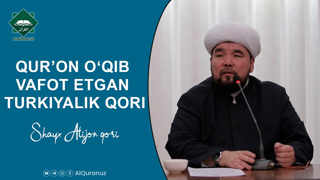 Qur‘on o‘qib vafot etgan turkiyalik qori | Shayx Alijon qori