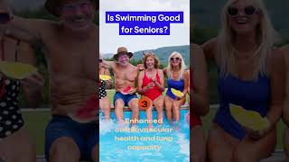 Is Swimming Good for Seniors?: Senior HealthTips