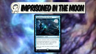 MTG Card Discussion: Imprisoned in the Moon