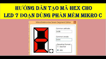 Tạo mã hex cho led 7 đoạn | Lập trình VĐK 8951