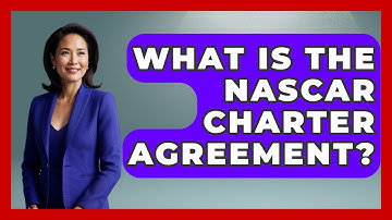 What Is The NASCAR Charter Agreement? - Pit Stop Chronicles