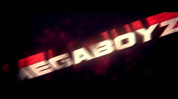 Intro MegaBoyz V2 [Sync] AMAZING :O