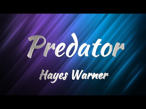 Hayes Warner Predator Karaoke Version Hayes Warner Predator Karaoke Version
