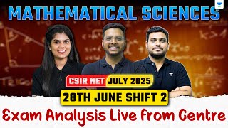 CSIR NET Mathematical Sciences 28th July (Shift 2) Analysis | CSIR NET Maths 2025 Paper Analysis