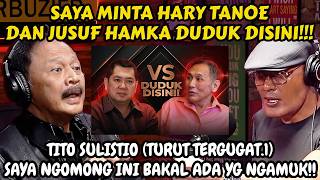 SSATT.. ADA YANG NGAMUK SAYA NGOMONG INI‼️ Tito Sulistio - Jusuf Hamka - Hary Tanoe
