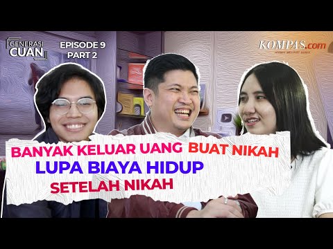 Emang Iya Biaya Nikah di Indonesia Mahal? | Generasi Cuan Ep. 9 Part 2