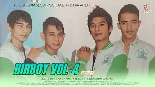 BIRBOY VOL-4 | DARA ACEH | Full Album Playlist Lagu Aceh Terbaru