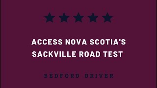 Access Nova Scotia’s Sackville Road Test - FPV