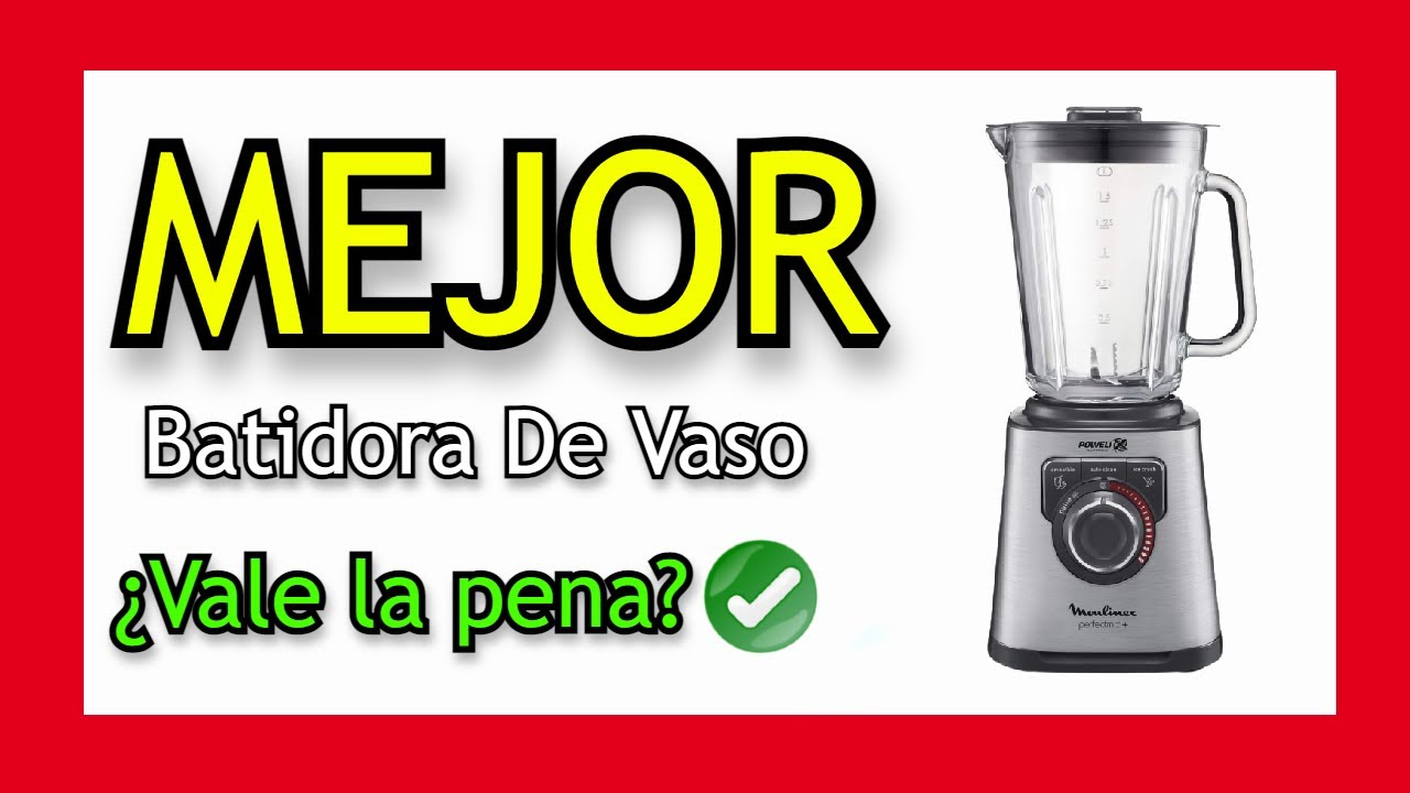 🥇 MEJOR BATIDORA DE VASO - Moulinex Perfect Mix+ LM811D ¿Vale La Pena Una  BATIDORA DE VASO ✔️ 