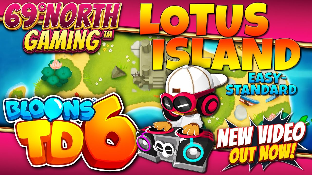 Bloons TD 6 Lotus Island Easy Standard Benjamin DJ Walkthrough