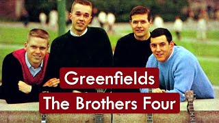 The Brothers Four - Greenfields - HD * Música Com Tradução