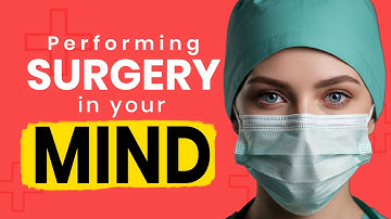 How Surgeons Practice Surgery in Their Mind | Surgical Cognitive Simulation