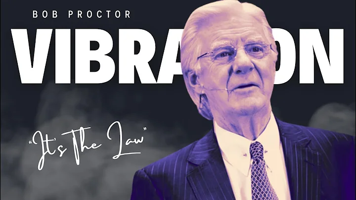 Bob Proctor | TRANSFERRING VIBRATION | The Law Of ...