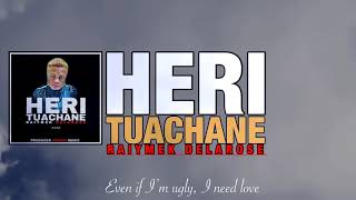 Heri Tuachane |Raiymek Delarose