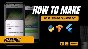 Tutorial: CARA MUDAH!!, MEMBUAT APLIKASI DETEKSI PENYAKIT TANAMAN DENGAN Flutter-x-MobileNET