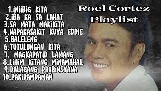 Roel Cortez Greatest Hits / Roel Cortez Playlist