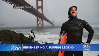 Bay Area Surfing Legend Mourned After Deadly Accident Bay Area Surfing Legend Mourned After Deadly Accident
