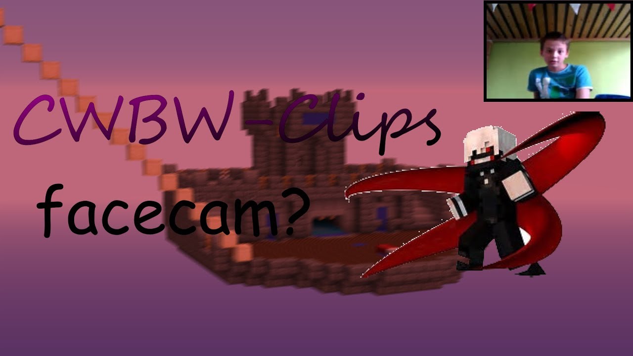 CWBW-Clips Mit FACECAM? #27
