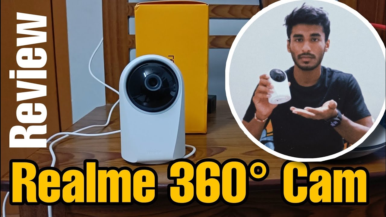 The Best Cheapest 360° Smart Home Camera Which Punches Above it's Hight Realme 360 Smart Home