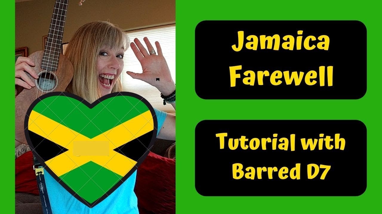 Jamaica Farewell Ukulele Tutorial with Barred D7 YouTube