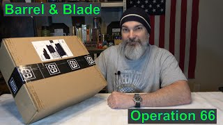 Barrel & Blade Operation 66 !