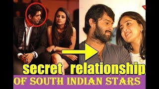 8 secret relationships of south Indian stars that shocked the world | 2018