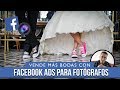 Vende más bodas con facebook ads para fotógrafos