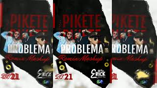 [94] Pikete vs Problema - Nicky Jam, El Alfa ft Daddy Yankee [Remix Mashup] ✘ Dj Erick Trujillo-Perú