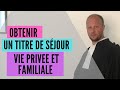 La rgularisation par la vie prive et familiale