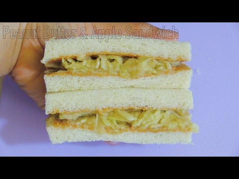 Peanut Butter and Apple Sandwich : Quick Recipe