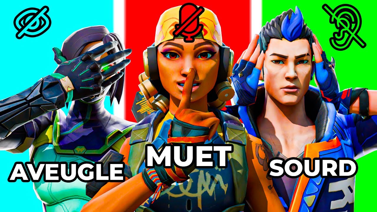 1 AVEUGLE, 1 SOURD, 1 MUET sur VALORANT ! #2