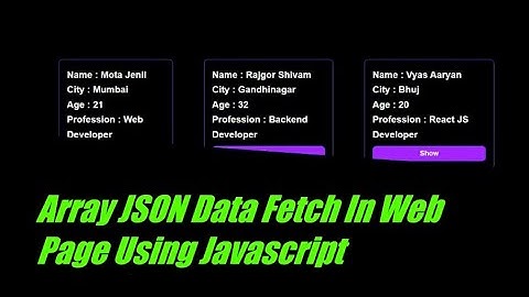 Array JSON Data Fetch In Web Page Using Javascript || JSON || Array || forEach loop ||
