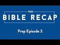 The bible recap prep episode 3  why reading the whole bible is important with lee mcderment