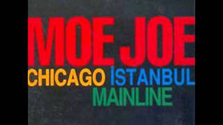 Video thumbnail of "Moe Joe - Born In İzmir"