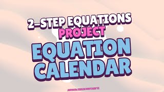 Create and Solve 2-step Equations Monthly Calendar Project(Digital Resource PBL)