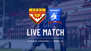 LIVE: KS Prądniczanka II - KRAKOW DRAGOONS FC | Klasa A Week 22