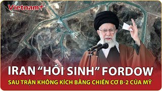 Cơ sở hạt nhân Fordow của Iran bất ngờ “hồi sinh” nhộn nhịp trở lại sau trận không kích của Mỹ