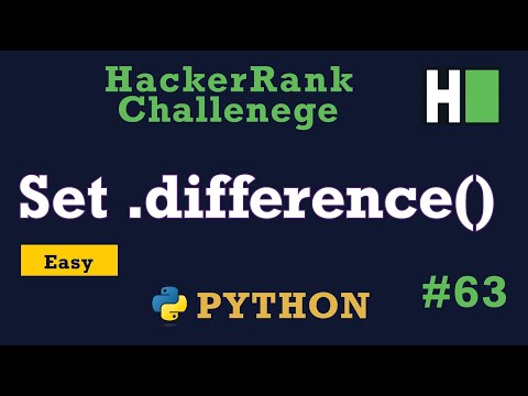 63. Set .difference(): Hackerrank | Python Solution Explained