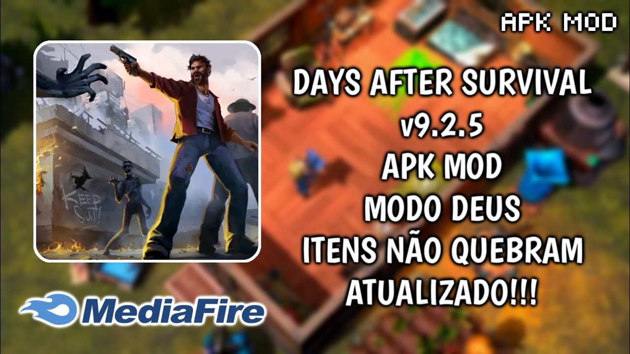 Days After v9.2.5 APK MOD, Modo deus, itens não quebram,