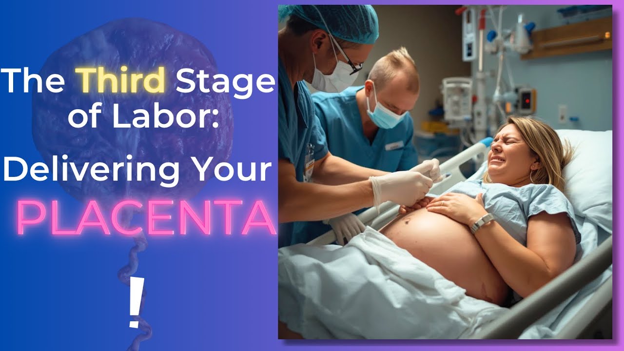 The Hidden 3rd Stage of Labor:What to Expect After Your Baby Arrives | Labor Tips | Birth Prep  | RN