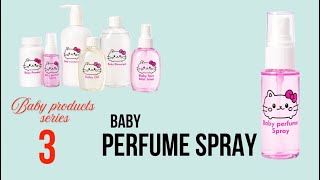 Baby product series- DIY BABY PERFUME SPRAY- Primeside
