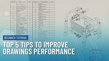Top 5 Tips to Improve SOLIDWORKS Drawings Performance