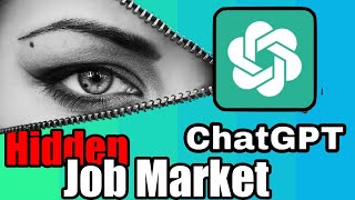 How To Find Hidden Job Market (w/ChatGPT!)