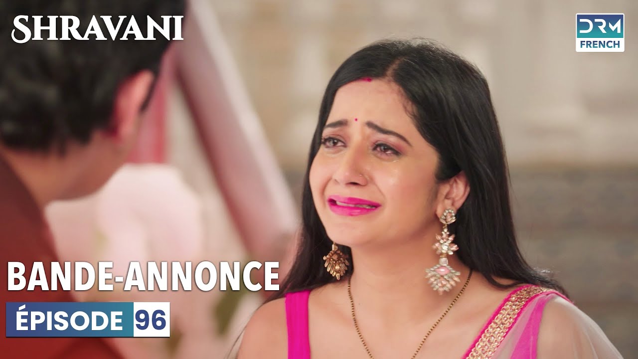 Shravani en français | Épisode 96 | Bande-annonce | DC2L